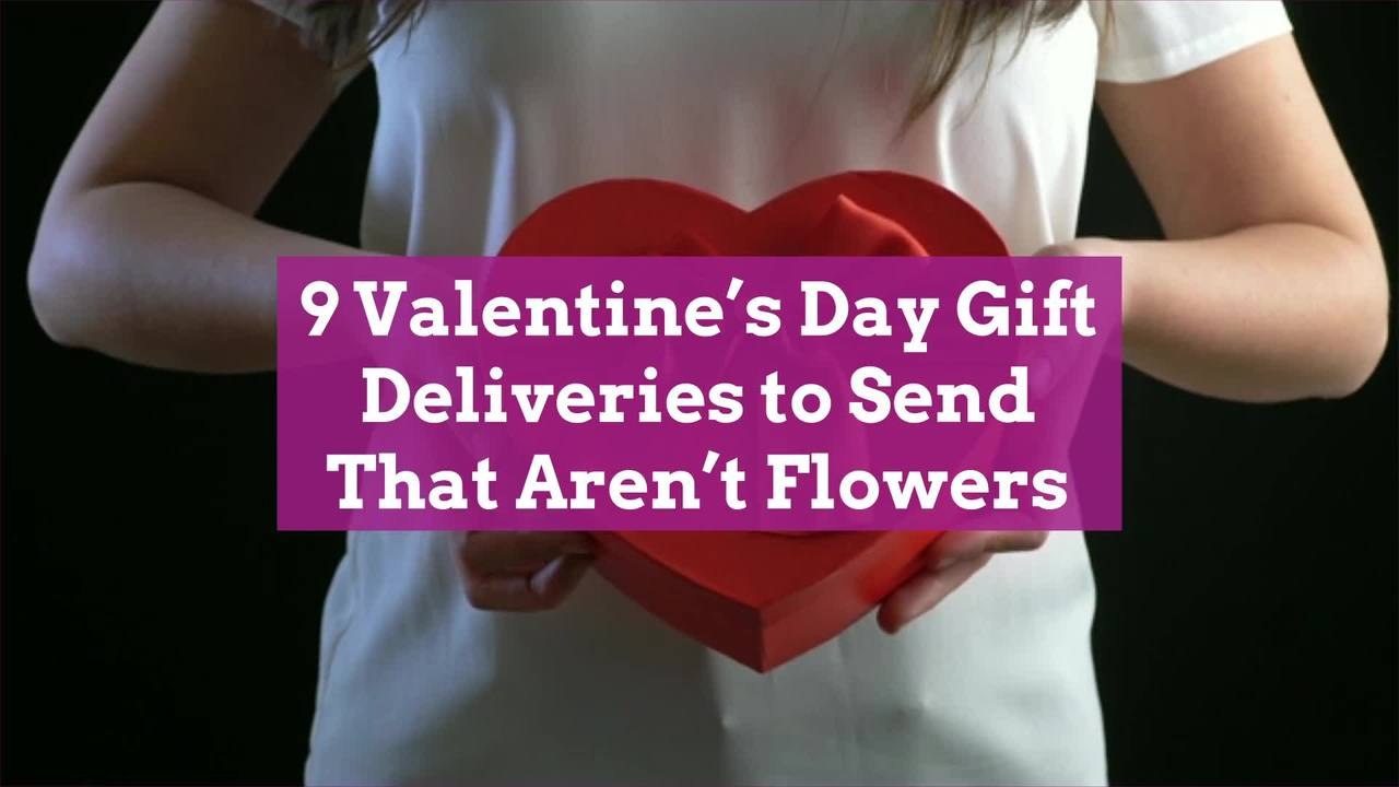 9 Valentine's Day Gift Deliveries to Send That Aren't Flowers