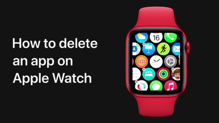 Comment supprimer une app sur son Apple Watch — Apple Support