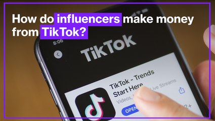 How do Influencers make money from TikTok?