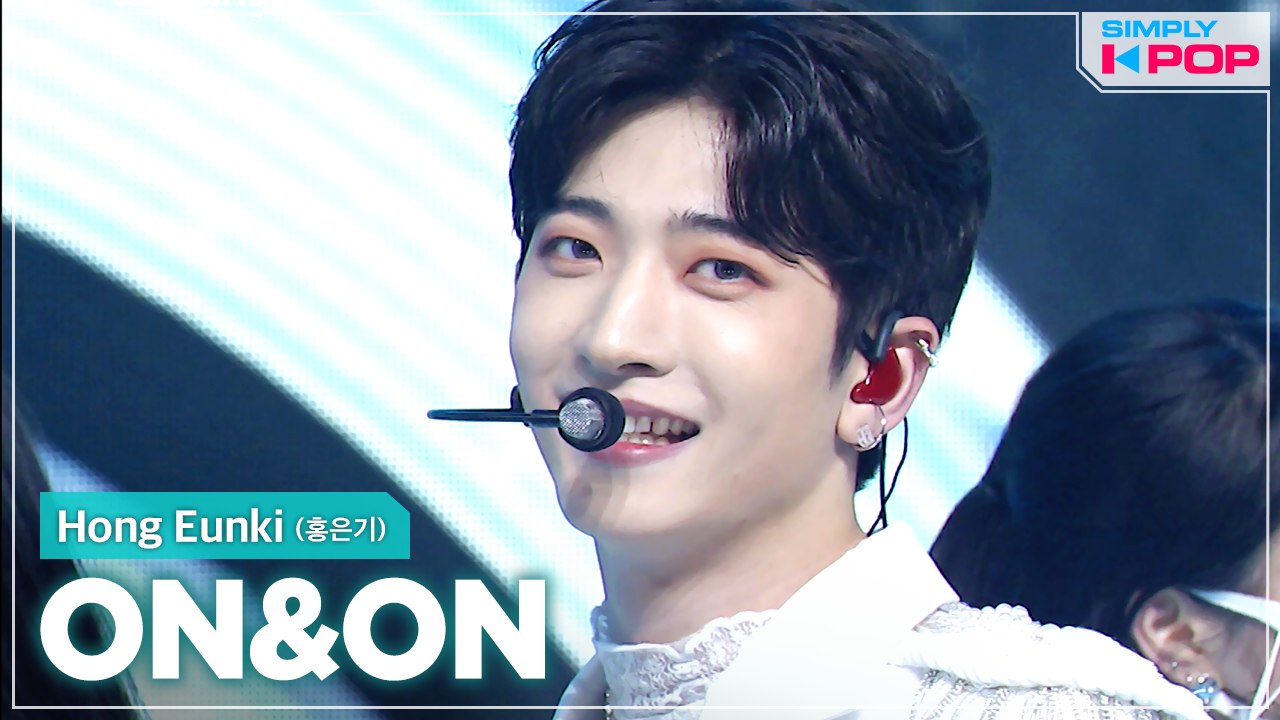 [Simply K-Pop] Hong Eunki (홍은기) - ON&ON _ Ep.452