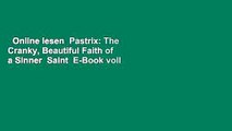 Online lesen  Pastrix: The Cranky, Beautiful Faith of a Sinner  Saint  E-Book voll