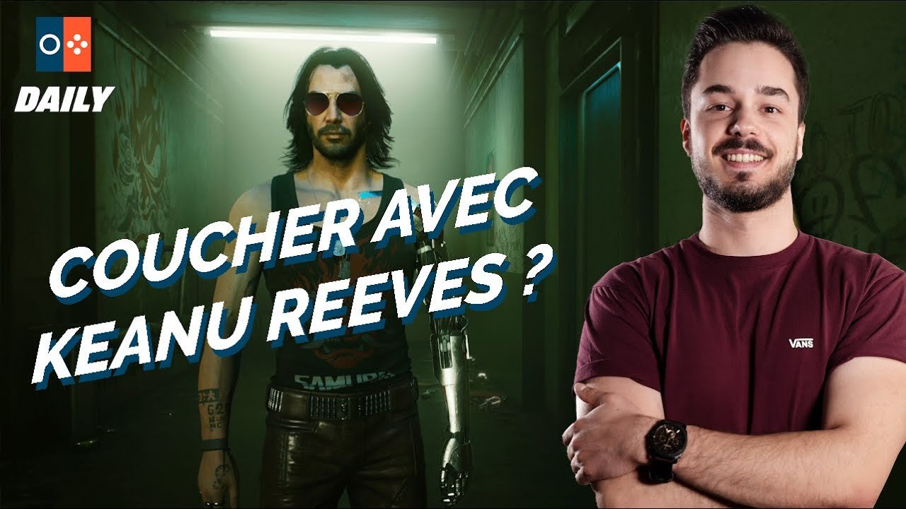 COUCHER AVEC KEANU REEVES, GAME OF THRONES EN ANIME, NEXT GEN AU 2ÈME SEMESTRE ! - JVCom Daily