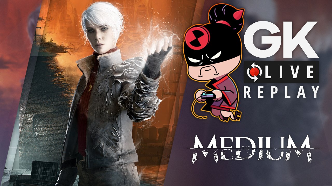 [GK Live Replay] The Medium