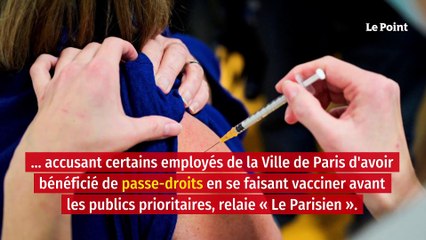 Des agents de la mairie de Paris ont-ils été vaccinés avant les publics prioritaires ?