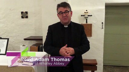 Exciting fresh chapter for Whalley Abbey; message from Revd Adam Thomas, the new Director