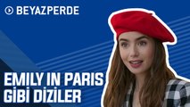 Emily in Paris'i Sevenlerin Kaçırmaması Gereken 10 Harika Dizi