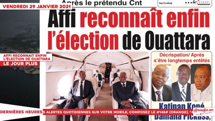 Le Titrologue du 29 Janvier 2021: Affi reconnaît enfin l’élection de Ouattara