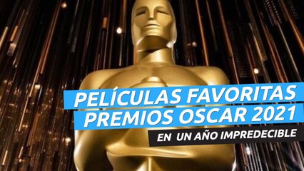 Películas favoritas a los Oscars 2021
