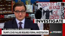 Chris Hayes Calls For Formal Investigation Into Trump Covid Failure - All In - MSNBC