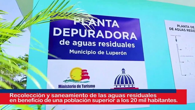 Luis Abinader inaugura planta de tratamiento y sistema de aguas residuales en Puerto Plata