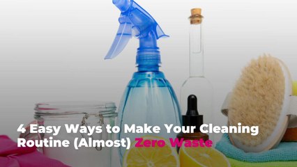 4 Easy Ways to Make Your Cleaning Routine (Almost) Zero Waste