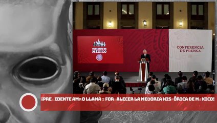 ¡Presidente AMLO llama a fortalecer la memoria histórica de México!