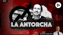 La Antorcha: Pablo Iglesias y el auge de la okupación