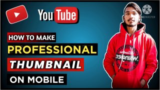 How To Make Thumbnail For YouTube Videos | how to make thumbnail on mobile |How to make thumbnail | How to make hd thumbnail |