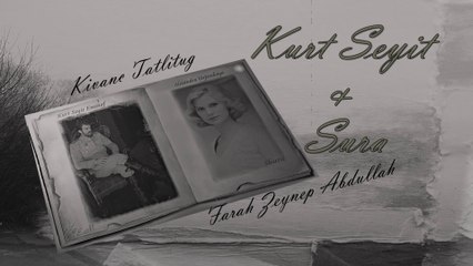 Kurt Seyit & Sura ~Valse Sentimentale -Tchaikovsky