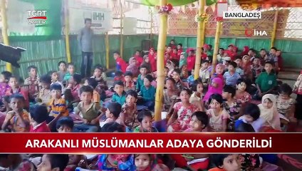 Bangladeş'te Arakanlı Müslümanlar Adaya Gönderildi