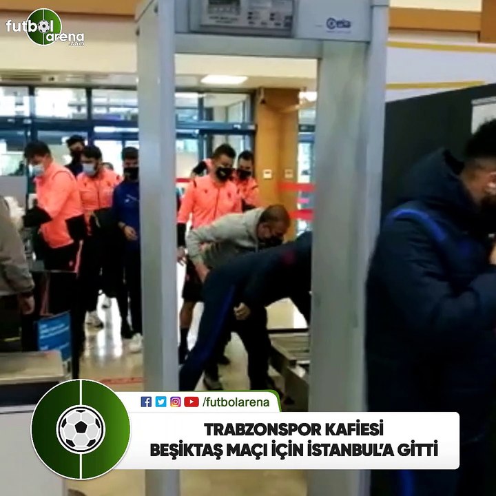 Trabzonspor kafilesi, Beşiktaş maçı için İstanbul'a gitti