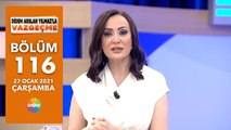 Didem Arslan Yılmaz'la Vazgeçme 116.Bölüm | 27 Ocak 2021