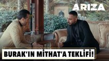 Burak Mithat'a teklifte bulunuyor! | Arıza 19.Bölüm