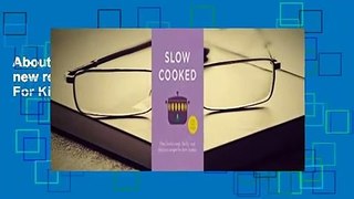 About For Books  Slow Cooked: 200 exciting, new recipes for your slow cooker  For Kindle