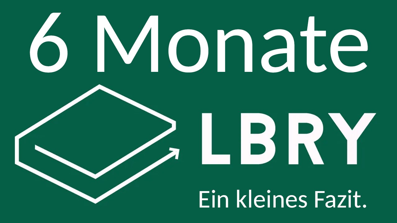 Lbry - fazit nach 6 monaten [de | 4k]