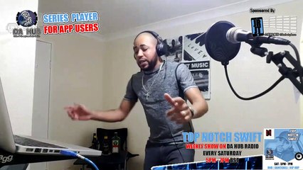 Episode 129 Top Notch Swift  (RnB | Dancehall | Reggae | Hip Hop)