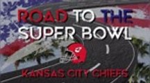 Road to the Super Bowl - Kansas City Chiefs