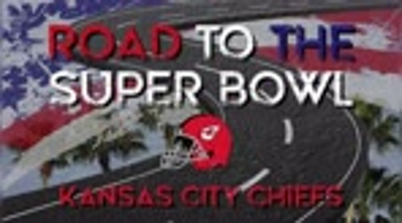 Road to the Super Bowl - Kansas City Chiefs - video Dailymotion