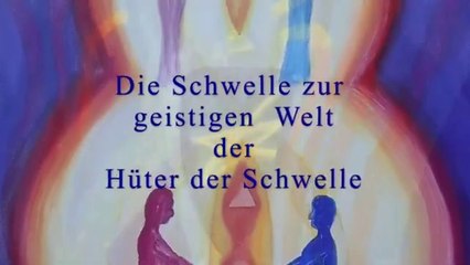 Der Hüter der Schwelle, Die Schwelle zur geistigen Welt