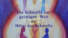 Der Hüter der Schwelle, Die Schwelle zur geistigen Welt