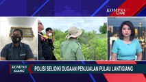 Dugaan Penjualan Pulau Lantigiang Sulsel, Ini Kata Polisi