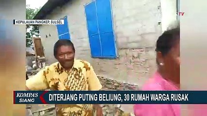 30 Rumah Rusak Kena Puting Beliung di Pangkep Sulsel