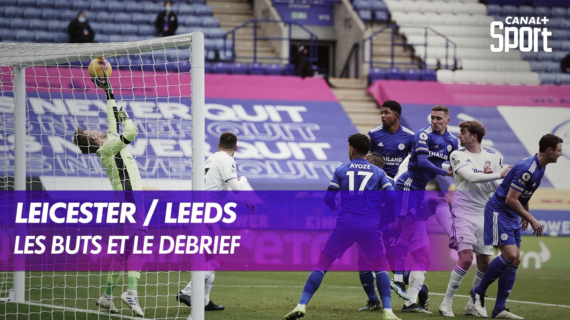 Le débrief de Leicester / Leeds