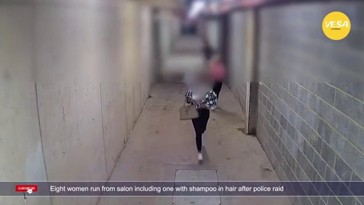 Eight women run from salon including one with shampoo in hair after police raid