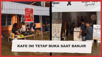 Tetap Buka di Tengah Banjir, Kafe Ini Malah Ramai Dikunjungi Pembeli
