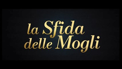 La Sfida Delle Mogli (2019) - ITA (STREAMING)