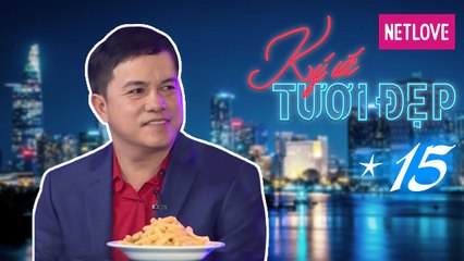 Ký Ức Tươi Đẹp - Tập 15: Văn Ruy rạn nứt tình anh em với Lý Hải vì đi nhậu không mang tiền 