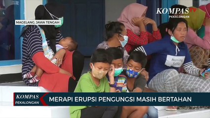 Merapi Erupsi, Pengungsi Masih Bertahan