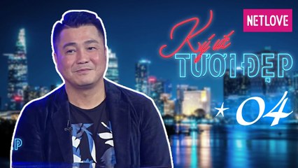 Ký Ức Tươi Đẹp - Tập 4: Lý Hùng may 9 mũi vì cát-xê phim 2 tỷ vẫn ngửa tay xin tiền mẹ 