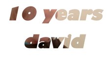 10 years David