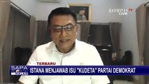 Istana Menjawab Isu Kudeta Partai Demokrat