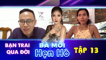 Ghép Đôi Thần Tốc - Tập 13 | Nữ Gymer thân hình cực quyến rũ, khóc nghẹn vì bạn trai qua đời