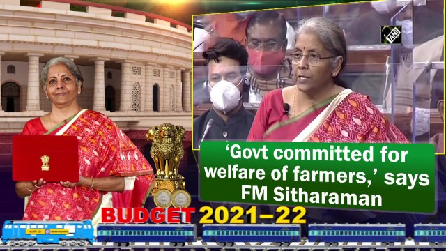 Budget 2021-22: ‘Govt committed for welfare of farmers,’ says FM Sitharaman
