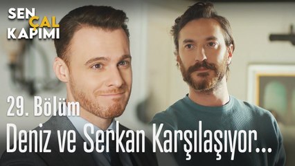 Deniz ve Serkan karşılaşıyor... - Sen Çal Kapımı 29. Bölüm