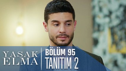 Yasak Elma 95. Bölüm 2. Tanıtımı