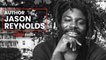 Jason Reynolds on how his best-selling books talk to teenagers who rarely see themselves