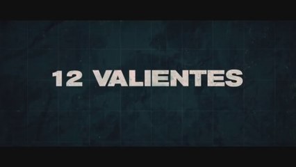 12 VALIENTES (2018) Trailer - SPANISH