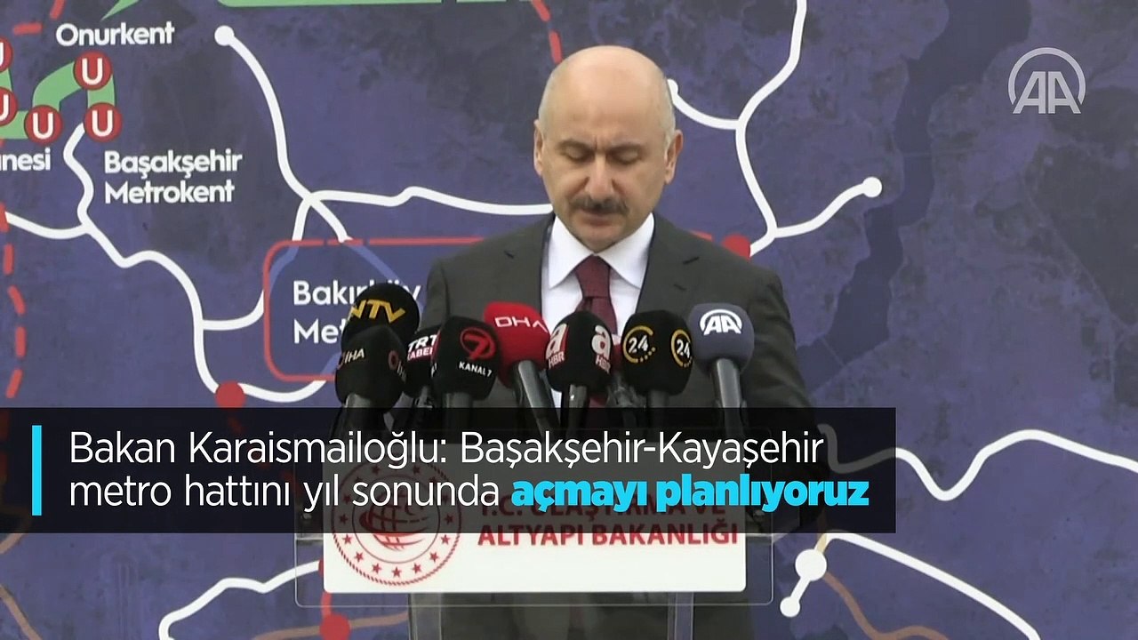 Bakan Karaismailoğlu: Başakşehir-Kayaşehir metro hattını yıl sonunda açmayı planlıyoruz