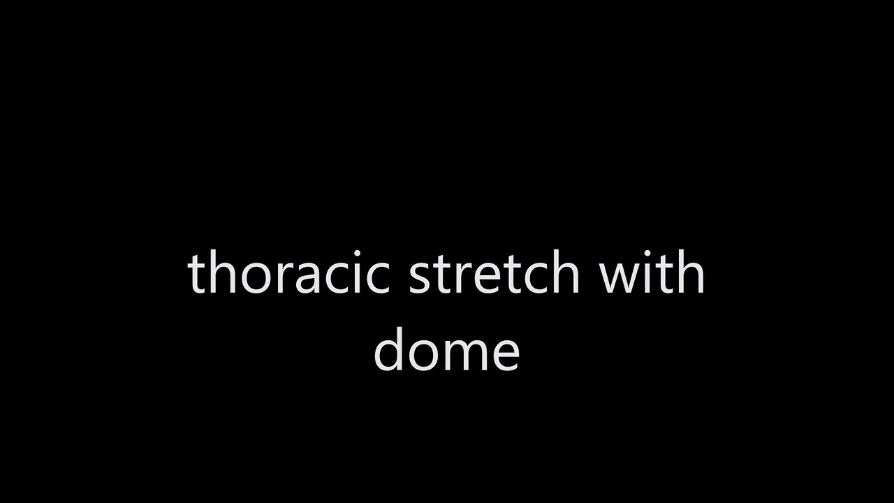 thoracic stretch with dome