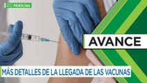 Más detalles de la llegada de vacunas a Colombia